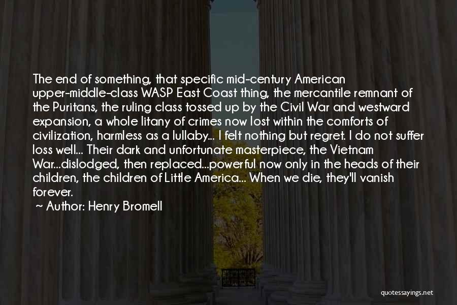 Civilization And War Quotes By Henry Bromell