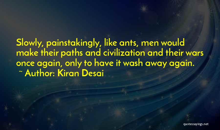 Civilization And War Quotes By Kiran Desai