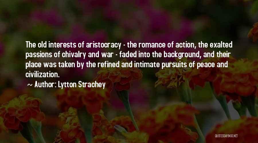 Civilization And War Quotes By Lytton Strachey