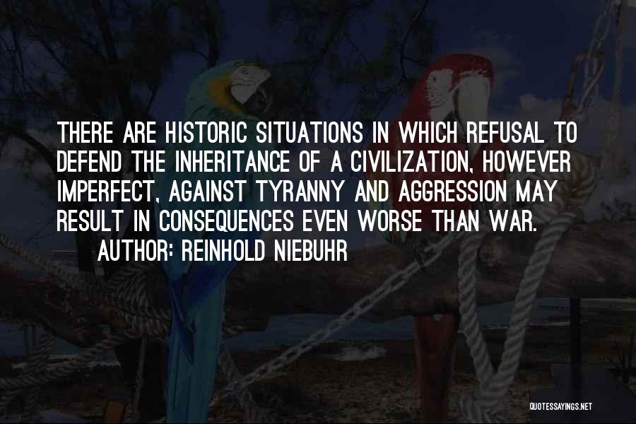 Civilization And War Quotes By Reinhold Niebuhr