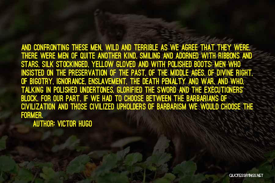 Civilization And War Quotes By Victor Hugo