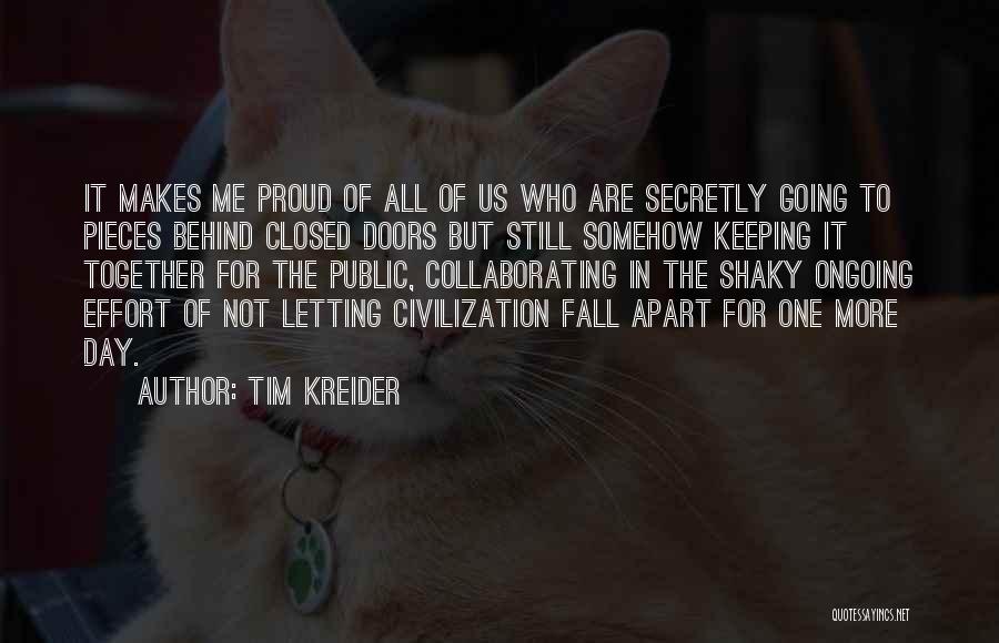Civilization In Things Fall Apart Quotes By Tim Kreider