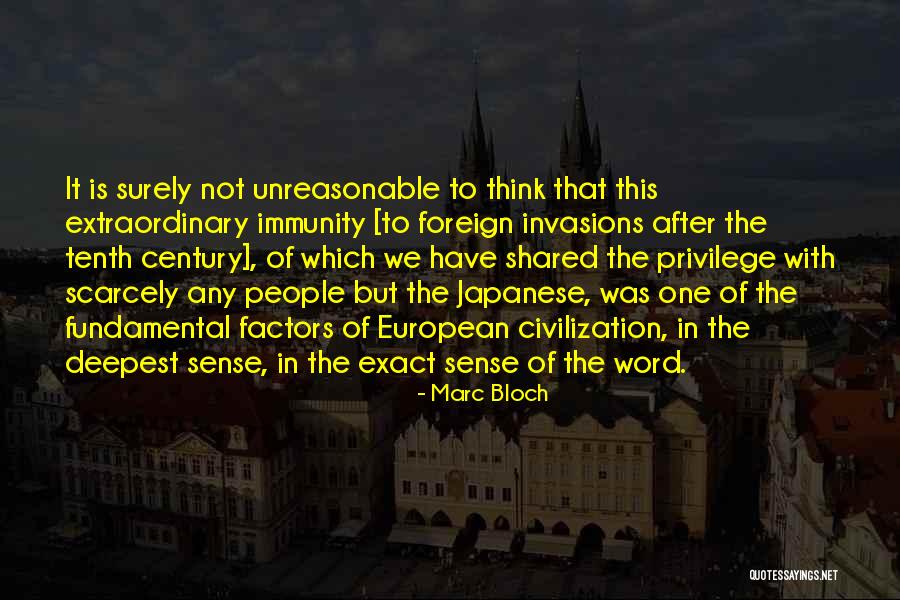 Civilization Is Quotes By Marc Bloch Civilization Is Quotes By Marc Bloch