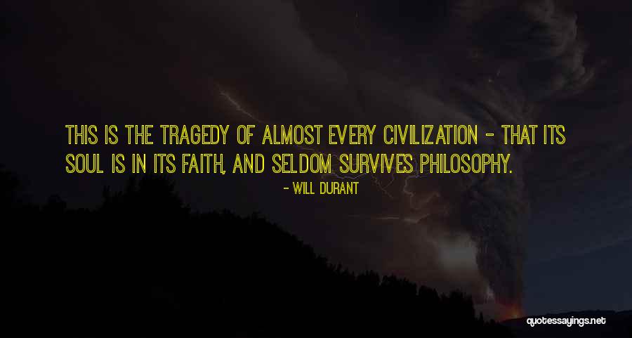 Civilization Is Quotes By Will Durant Civilization Is Quotes By Will Durant