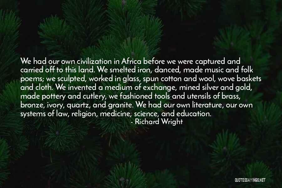 Civilization Of Africa Quotes By Richard Wright