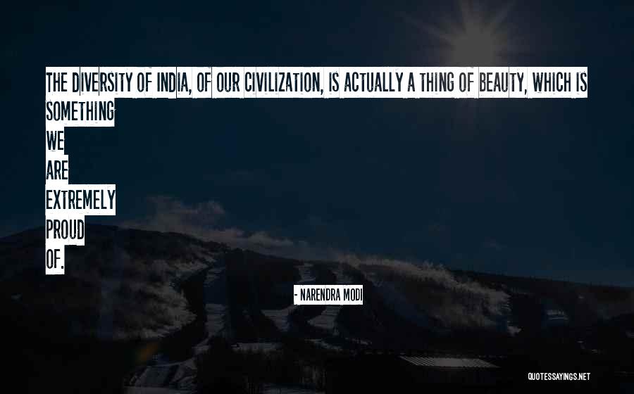 Civilization Of India Quotes By Narendra Modi Civilization Of India Quotes By Narendra Modi