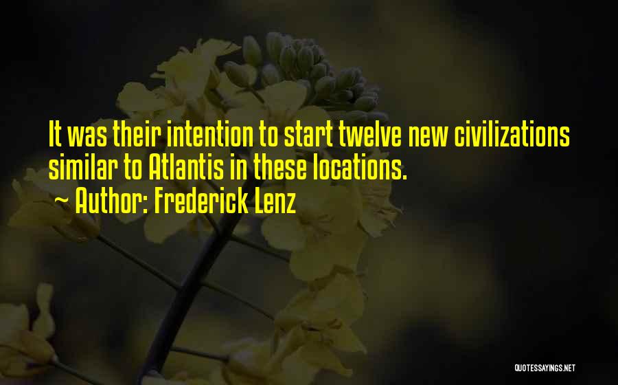 Civilization Quotes By Frederick Lenz