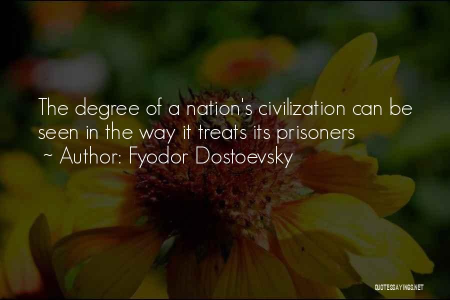 Civilization Quotes By Fyodor Dostoevsky