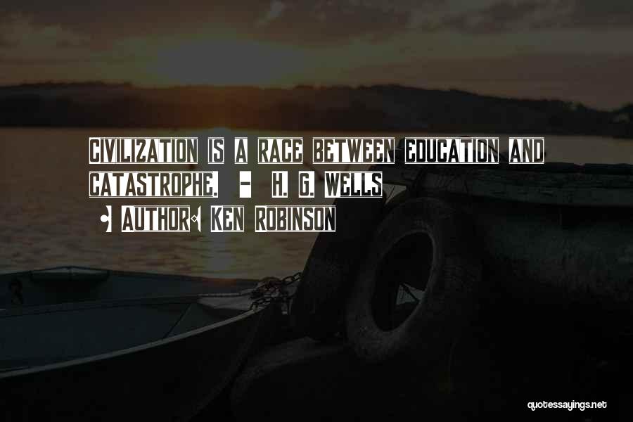 Civilization Quotes By Ken Robinson