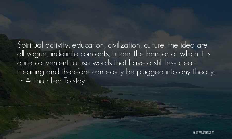 Civilization Quotes By Leo Tolstoy