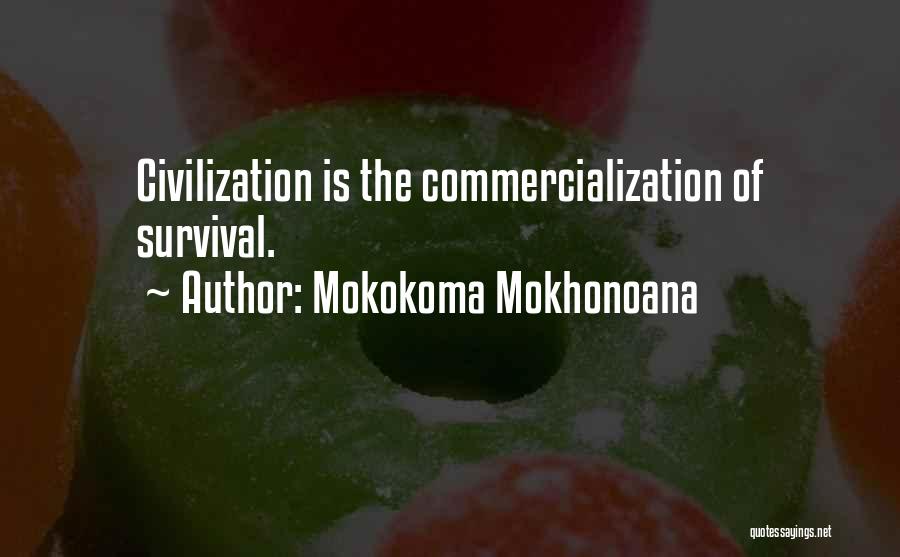 Civilization Quotes By Mokokoma Mokhonoana