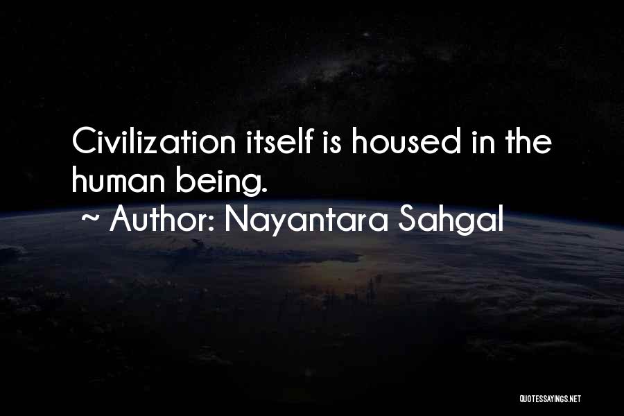 Civilization Quotes By Nayantara Sahgal