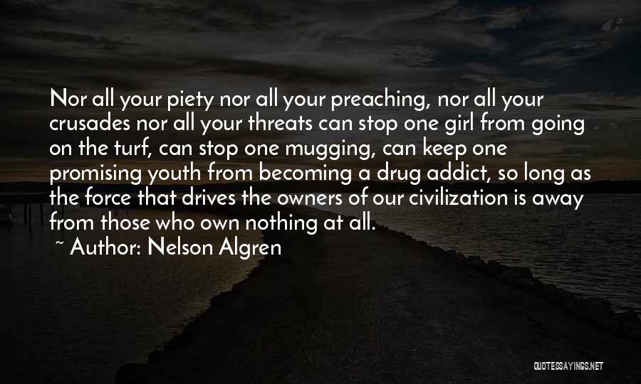 Civilization Quotes By Nelson Algren