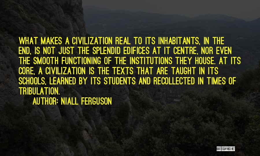 Civilization Quotes By Niall Ferguson