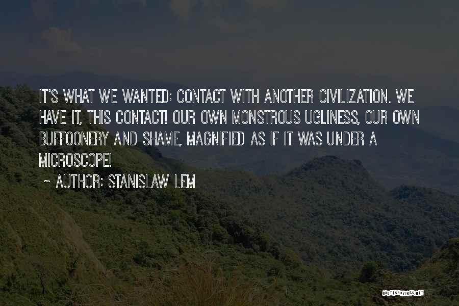 Civilization Quotes By Stanislaw Lem