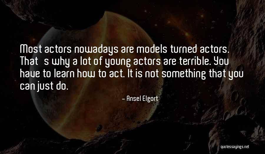 Civilization That Already Existed Quotes By Ansel Elgort Civilization That Already Existed Quotes By Ansel Elgort