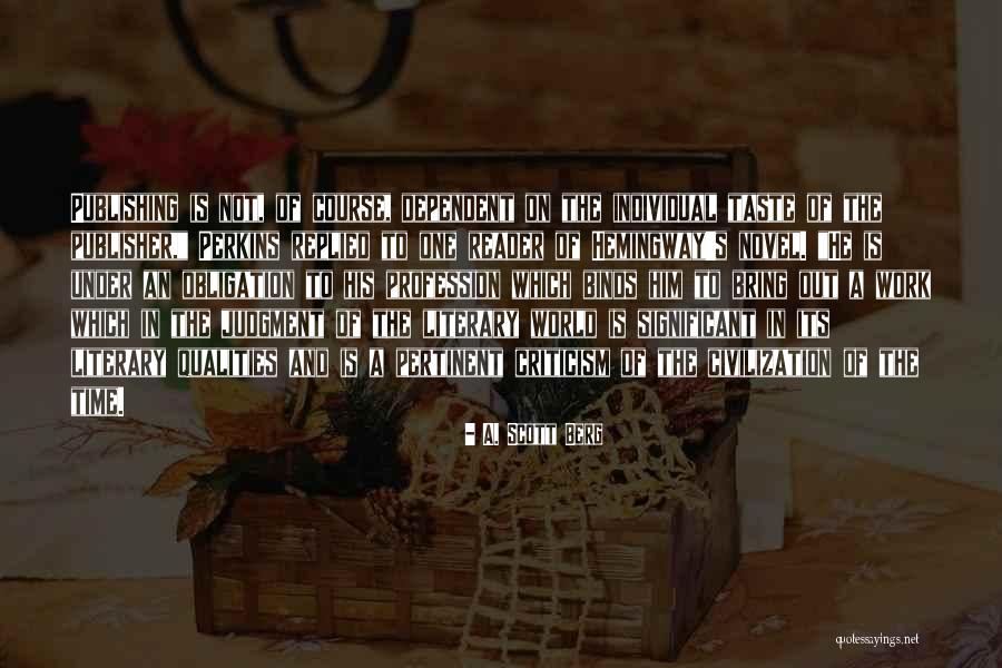 Civilization The Quotes By A. Scott Berg Civilization The Quotes By A. Scott Berg