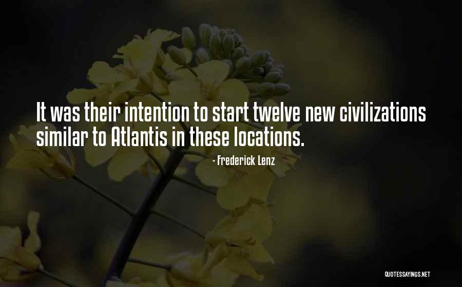 Civilizations 4 Quotes By Frederick Lenz