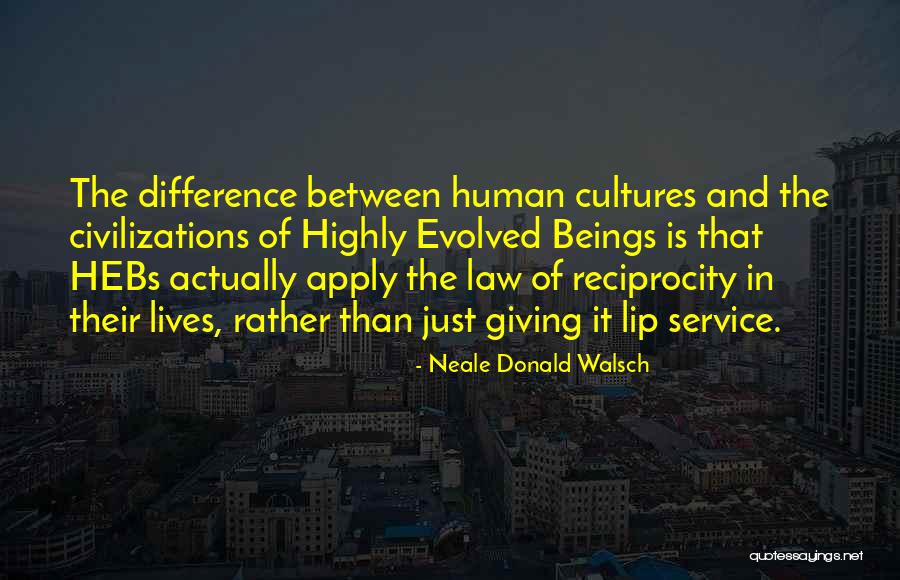 Civilizations 4 Quotes By Neale Donald Walsch