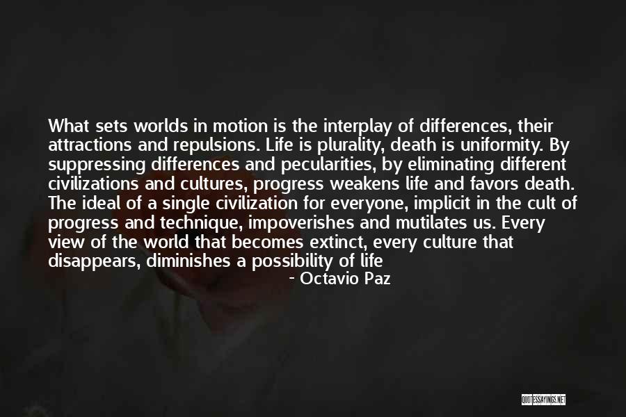 Civilizations 4 Quotes By Octavio Paz