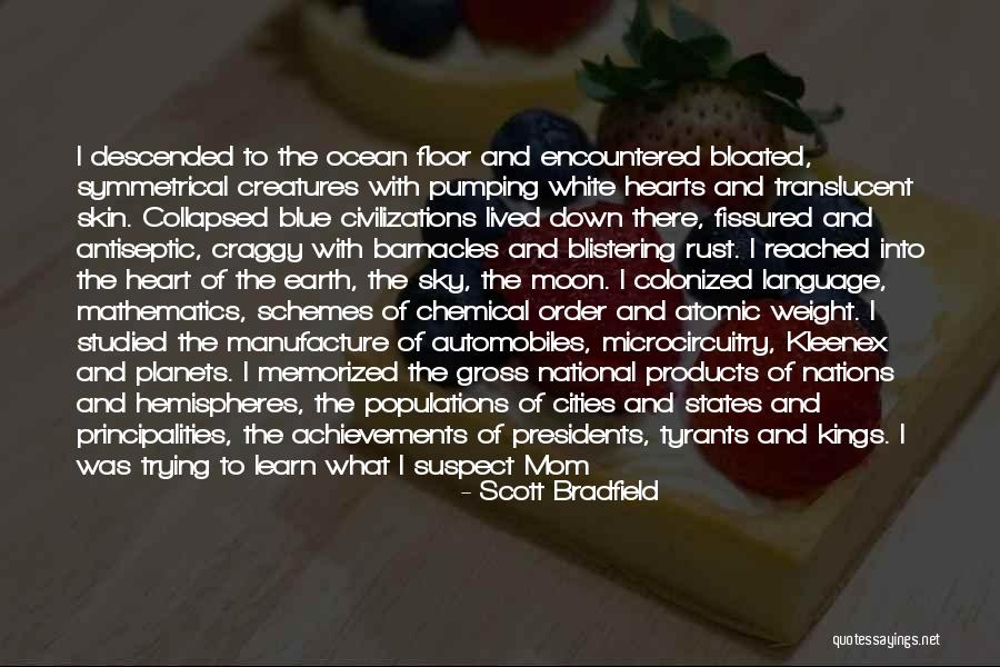 Civilizations 4 Quotes By Scott Bradfield