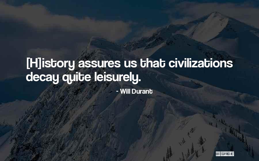 Civilizations 4 Quotes By Will Durant