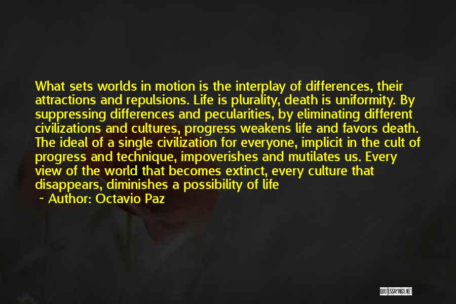 Civilizations 5 Quotes By Octavio Paz