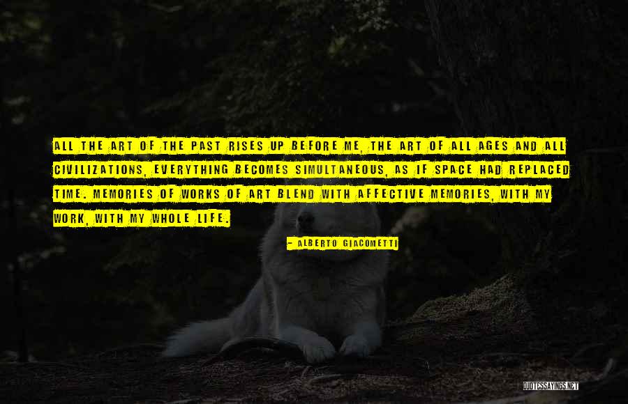 Civilizations Quotes By Alberto Giacometti Civilizations Quotes By Alberto Giacometti