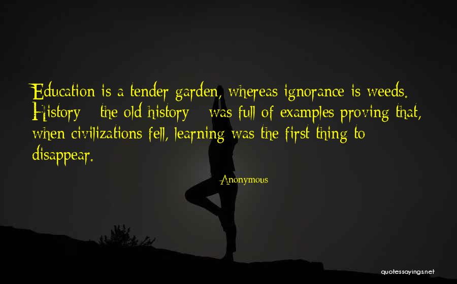 Civilizations Quotes By Anonymous Civilizations Quotes By Anonymous