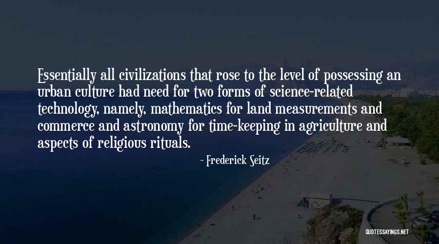 Civilizations Quotes By Frederick Seitz Civilizations Quotes By Frederick Seitz