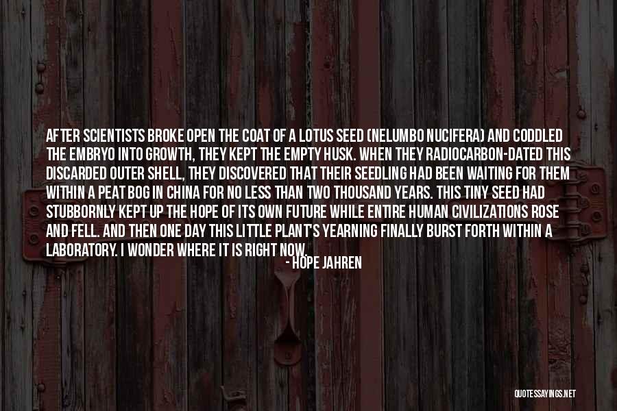Civilizations Quotes By Hope Jahren Civilizations Quotes By Hope Jahren