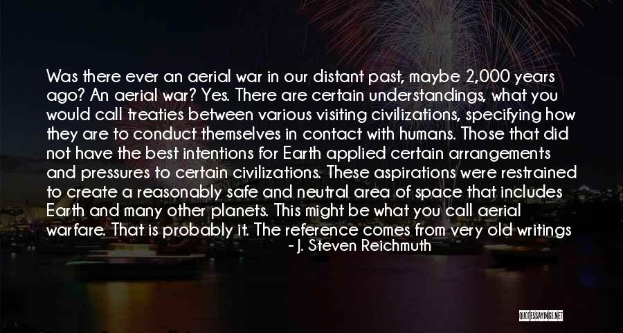 Civilizations Quotes By J. Steven Reichmuth Civilizations Quotes By J. Steven Reichmuth