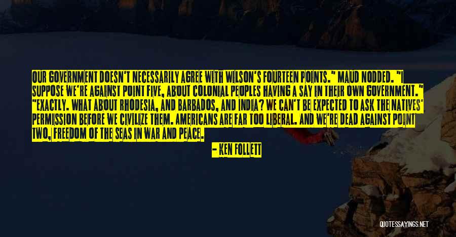 Civilize Quotes By Ken Follett Civilize Quotes By Ken Follett
