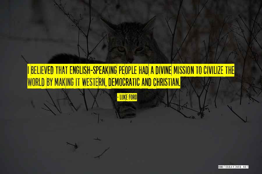 Civilize Quotes By Luke Ford Civilize Quotes By Luke Ford
