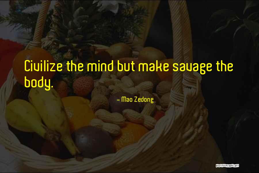 Civilize Quotes By Mao Zedong Civilize Quotes By Mao Zedong