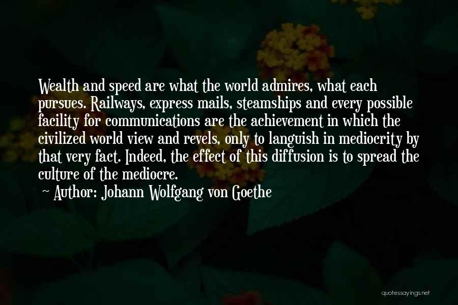 Civilized Culture Quotes By Johann Wolfgang Von Goethe