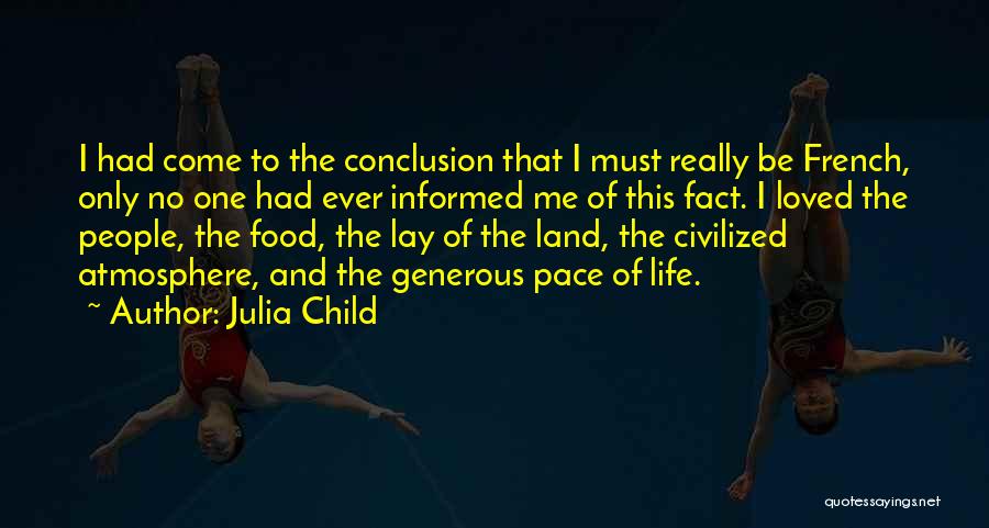Civilized Culture Quotes By Julia Child