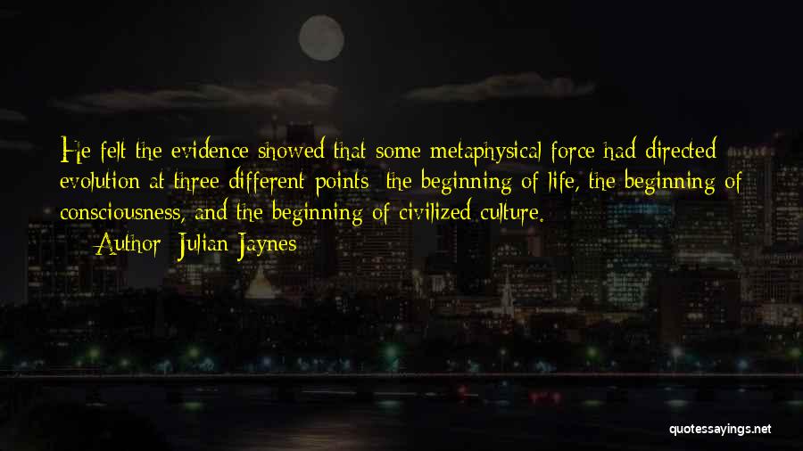 Civilized Culture Quotes By Julian Jaynes