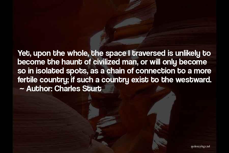 Civilized Man Quotes By Charles Sturt