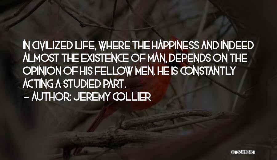 Civilized Man Quotes By Jeremy Collier