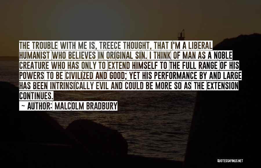 Civilized Man Quotes By Malcolm Bradbury