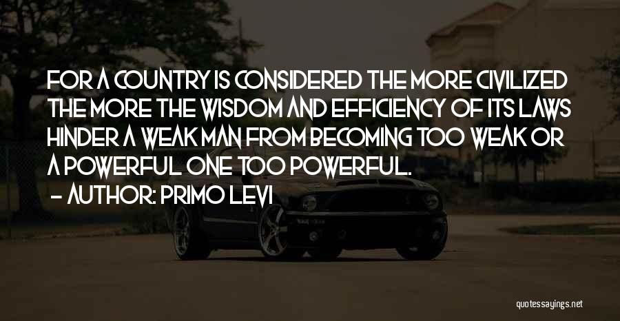 Civilized Man Quotes By Primo Levi