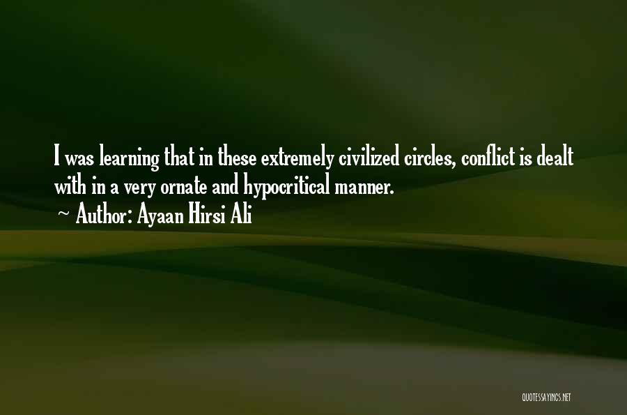 Civilized Manner Quotes By Ayaan Hirsi Ali