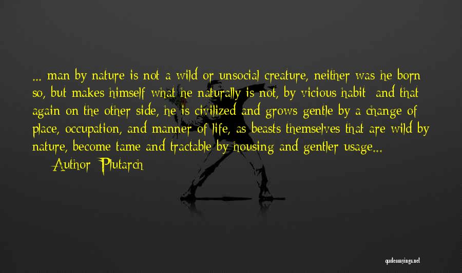 Civilized Manner Quotes By Plutarch