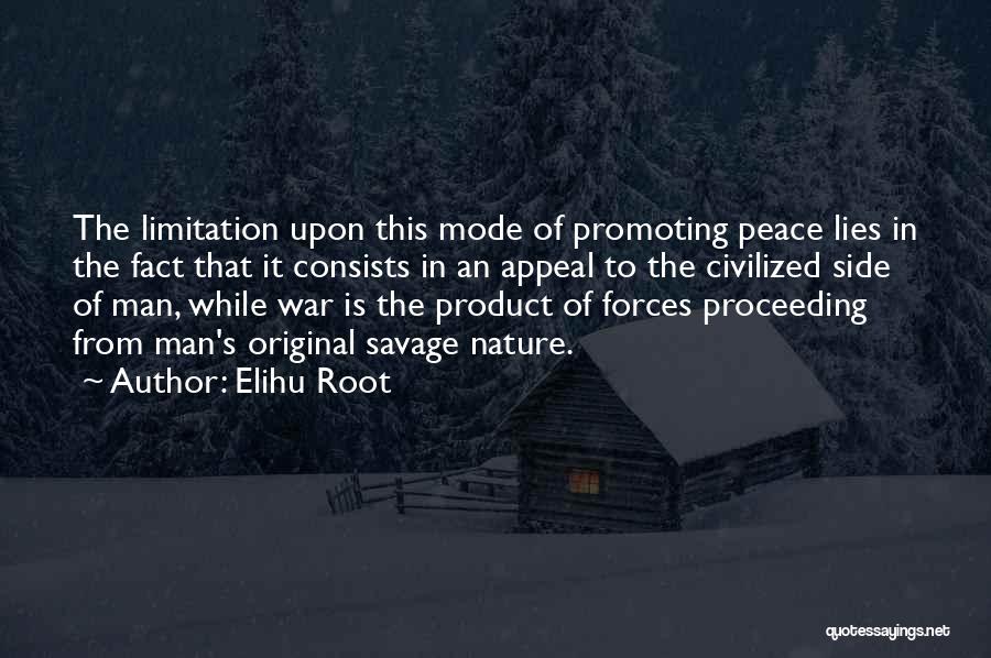 Civilized Savage Quotes By Elihu Root