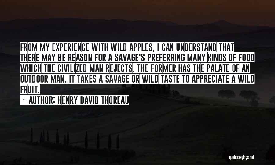 Civilized Savage Quotes By Henry David Thoreau