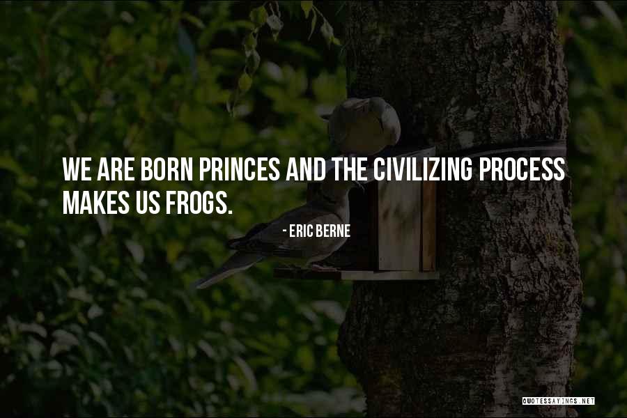 Civilizing Quotes By Eric Berne Civilizing Quotes By Eric Berne