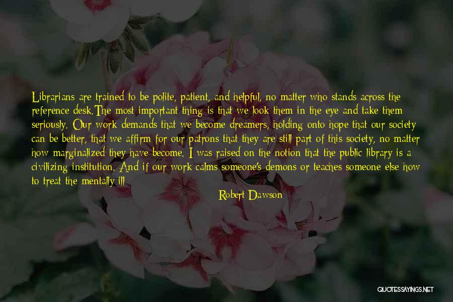 Civilizing Quotes By Robert Dawson Civilizing Quotes By Robert Dawson