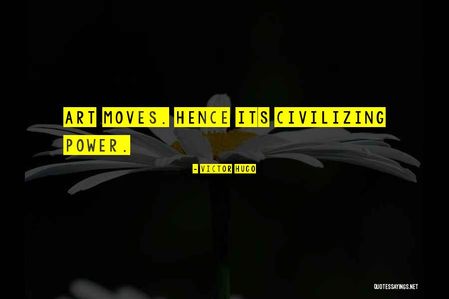Civilizing Quotes By Victor Hugo Civilizing Quotes By Victor Hugo