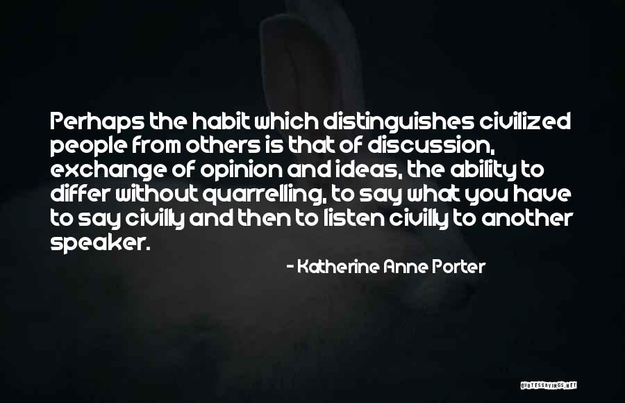 Civilly Quotes By Katherine Anne Porter Civilly Quotes By Katherine Anne Porter